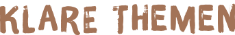 Klare Themen